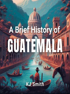 cover image of A Brief History of Guatemala
